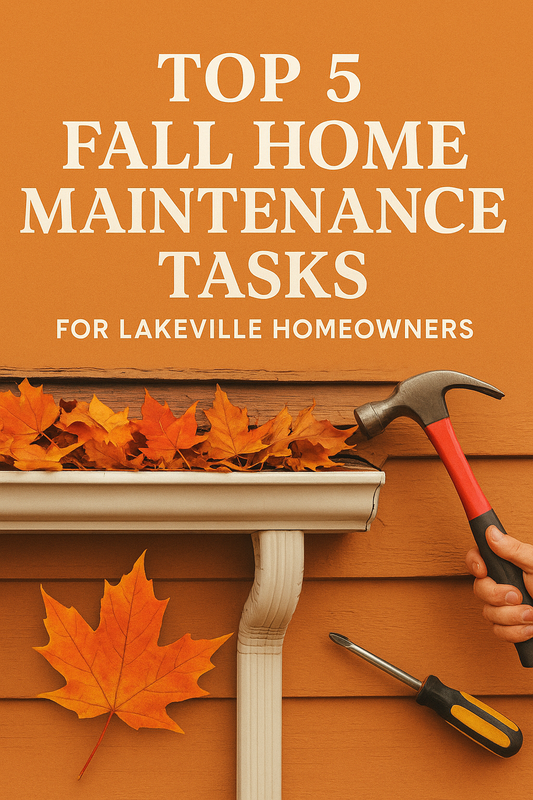 Top 5 Fall Home Maintenance Tasks for Lakeville Homeowners
